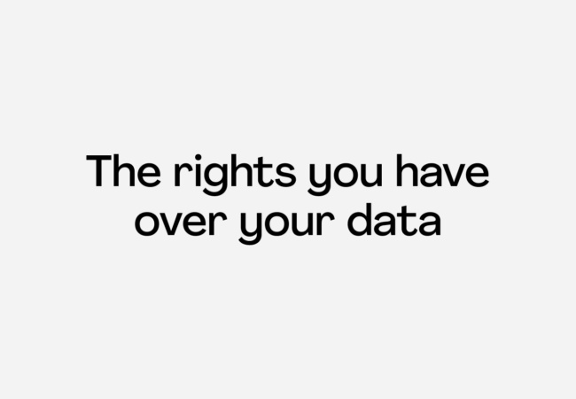 The rights you have over your data